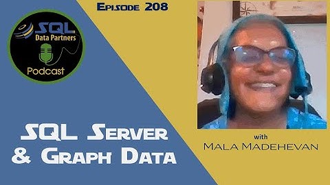 Episode 208: SQL Server and Graph Data