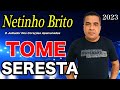 TOME SERESTA PESADA/ NETINHO BRITO/ CARTÃO PORTAL/ AO VIVO
