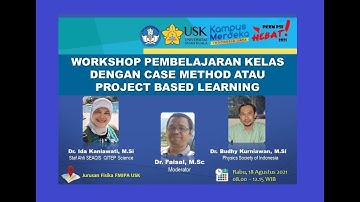 Workshop pembelajaran kelas berbasis case method atau Project Based Learning (PjBL)