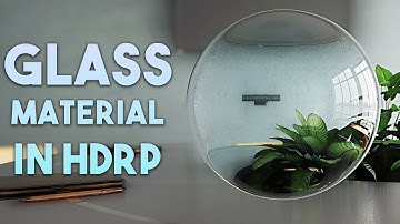 Realistic Glass Material in Unity HDRP