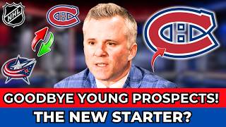 HUGE PROPOSAL! HABS PREPARE PROSPECT PACKAGE FOR NEW STARTING FORWARD  CANADIENS NEWS
