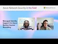 Managed Identity Support for Azure Bastion - Azure Network Security in the Field #1