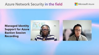 Managed Identity Support for Azure Bastion - Azure Network Security in the Field #1
