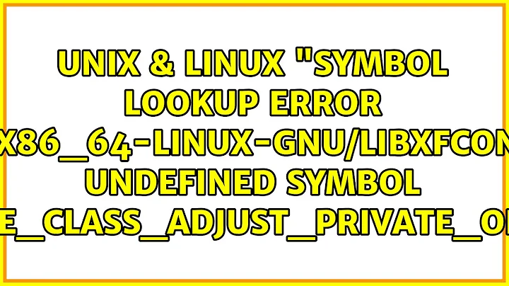 "symbol lookup error: /usr/lib/x86_64-linux-gnu/libxfconf-0.so.2: undefined symbol:...