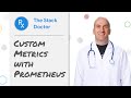 Custom Metrics with Prometheus