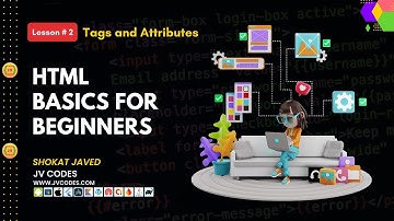 HTML Tags and Attributes | From Beginners to Advance Level | Lesson 2