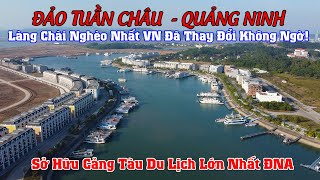 Khám Phá Đảo Tuần Châu - Từ 1 Làng Chài Nghèo Nhất Việt Nam Đến Khi Phát Triển Vượt Bậc!