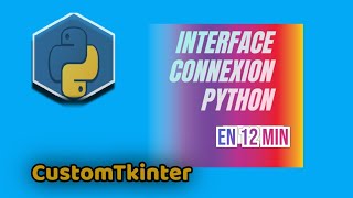 🎨 Créer une GUI personnalisée en 12 minutes avec CustomTkinter | Tutoriel Python 🐍💻