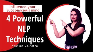 4 Powerful 🧠 NLP Techniques You Must Know | Yashica Jalhotra