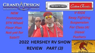 2022 HERSHEY RV SHOW PART (3)  THE FINAL CHAPTER - FREIGHTLINER VRIDE & GRAND DESIGN PROTOTYPE RV by Redjaguar100 Travels 84 views 1 year ago 14 minutes, 25 seconds