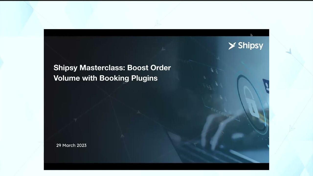Booking Plugins — Shipsy Webinar