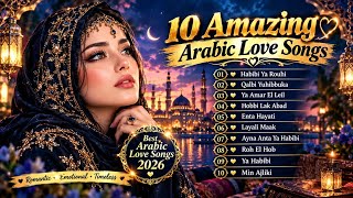 Yabibi Ya Rouhi ❤️ | Beautiful Arabic Love Songs | Romantic Arabic Music 2026