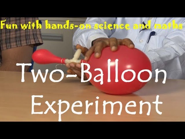 Two Balloon Experiment | English