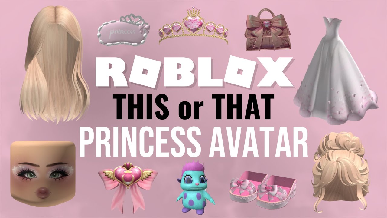 Build Your Roblox Avatar: Princess Edition | THIS or THAT