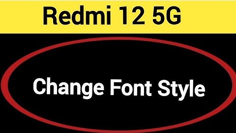 How to change font style, redmi 12 5G me font style change kaise karen