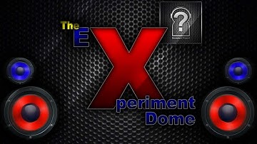 Unnamed Project - The Experiment Dome (The Experiment Dome & HSM Anthem)