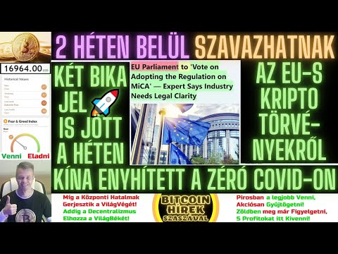 Bitcoin Hírek (1139) - 2 Héten belül Szavazhatnak az EU-s Kripto Törvényekről 