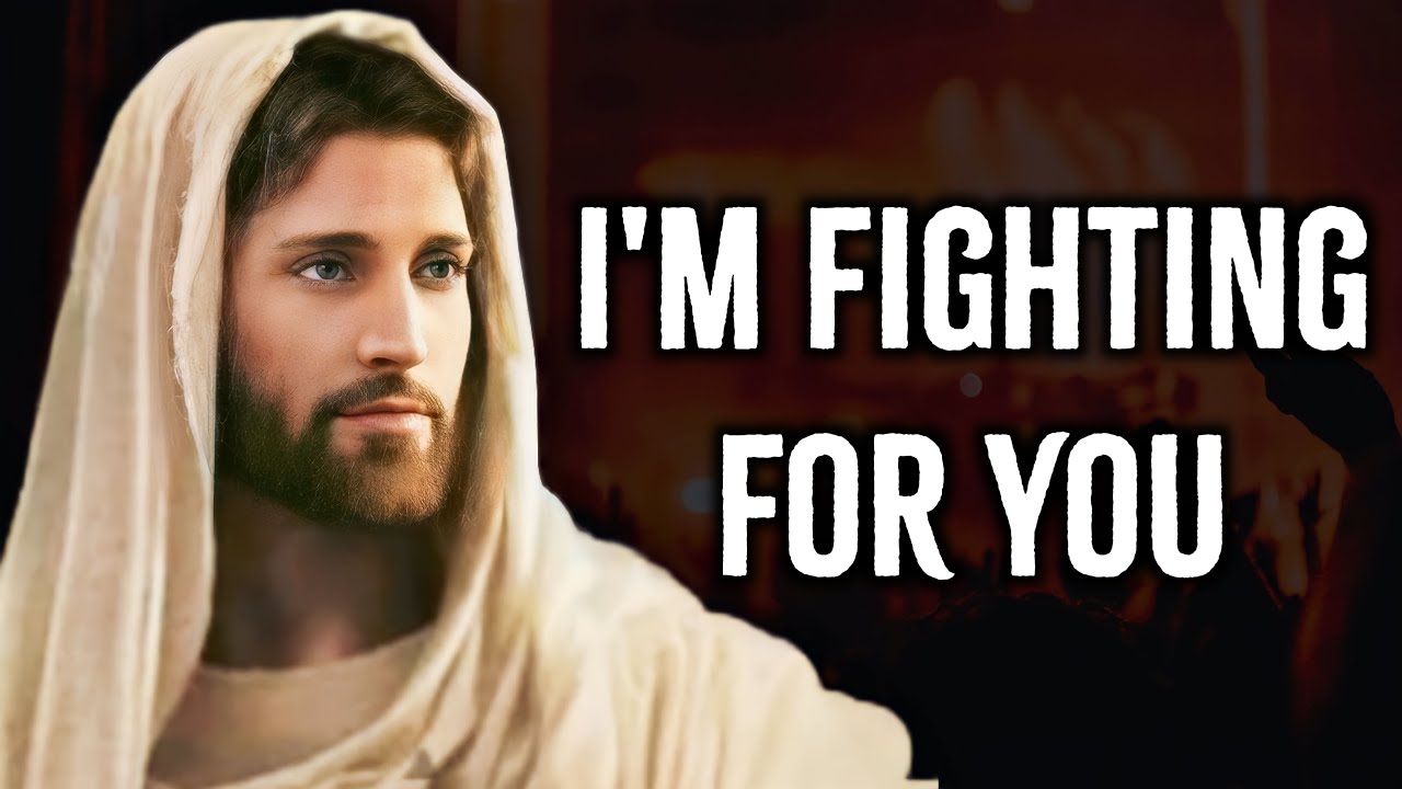I m fighting for you god message to you god message to me god s