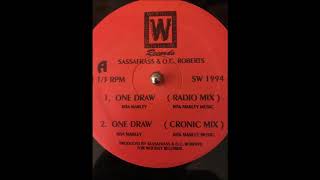 Sassafrass &amp; O.C.  Roberts - One Draw (Radio Mix)