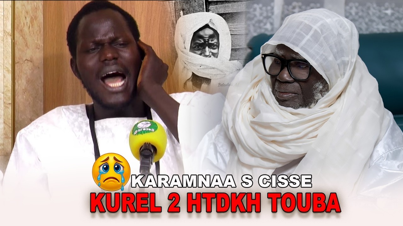 Cëy!😭KARAMNAA S CISSE KUREL 2 HTDKH TOUBA DUNDAL KOOR HTDKH -RAMADAN 1447H -J 9
