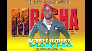 ELIKANA MCHELE -__ MAISHA  (MBASHA STUDIO)