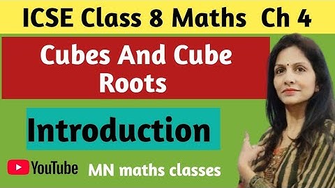 Cubes And Cube Roots|| ICSE Class 8 Maths|| Ch 4 || Introduction || MN maths classes