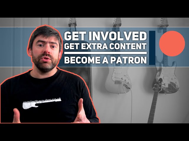 mastertheguitar Patreon launched! - Get Involved. Get Extra Content. Become a Patron. class=