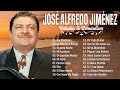 JOSÉ ALFREDO JIMÉNEZ Sus Mejores Canciones - 20 Grandes Exitos Sus Mejores Rancheras Mexican