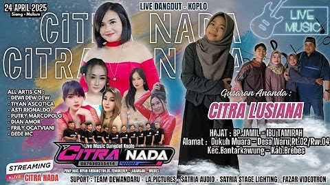 CITRA NADA LIVE MUSIC DANGDUT // DUKUH MUARA - DESA WARU //BANTARKAWUNG - BREBES //24 APRIL 2025
