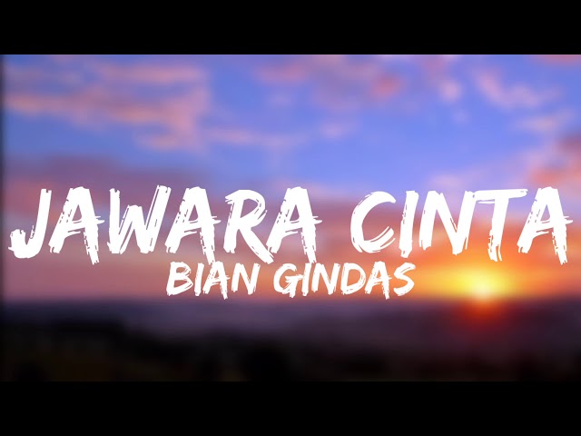 Bian Gindas - Jawara Cinta (Lirik Video) class=