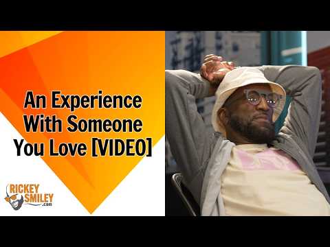 An Experience With Someone You Love