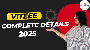 All About VITEEE 2025 | Eligibility, Exam Pattern, Syllabus, Placement |