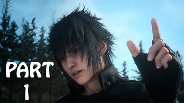 Final Fantasy 15 Episode Duscae Demo Walkthrough Gameplay Part 1 - Combat (PS4)