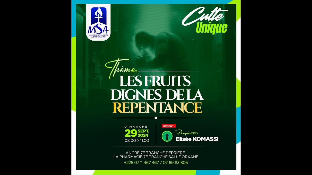 LES FRUITS DIGNES DE LA REPENTANCE (Prophète Elysée KOMASSI)