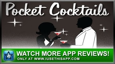 Pocket Cocktail App Review - Drinking Apps - Nightlife Apps