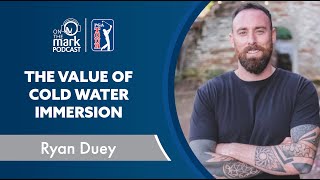 The Value of Cold Water Immersion with Ryan Duey