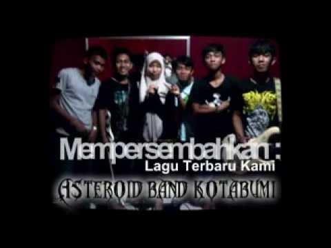 Asteroid Band Kotabumi - New Single ALA { Aku Gila }