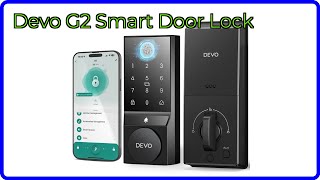 Celebrity REVIEW (2026): Devo G2 Smart Door Lock. ESSENTIAL details. Wealth