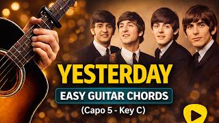 Yesterday 🎸 Easy Guitar Chords (Beginner Friendly, Capo 5) screenshot 5
