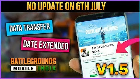 Bgmi & Pubg Mobile 1.5 Update Not Coming On 6th July | Data Transfer Extended In Bgmi Explain