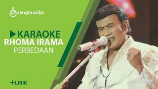 Download Lagu Rhoma Irama - Perbedaan Karaoke | sangmusika MP3
