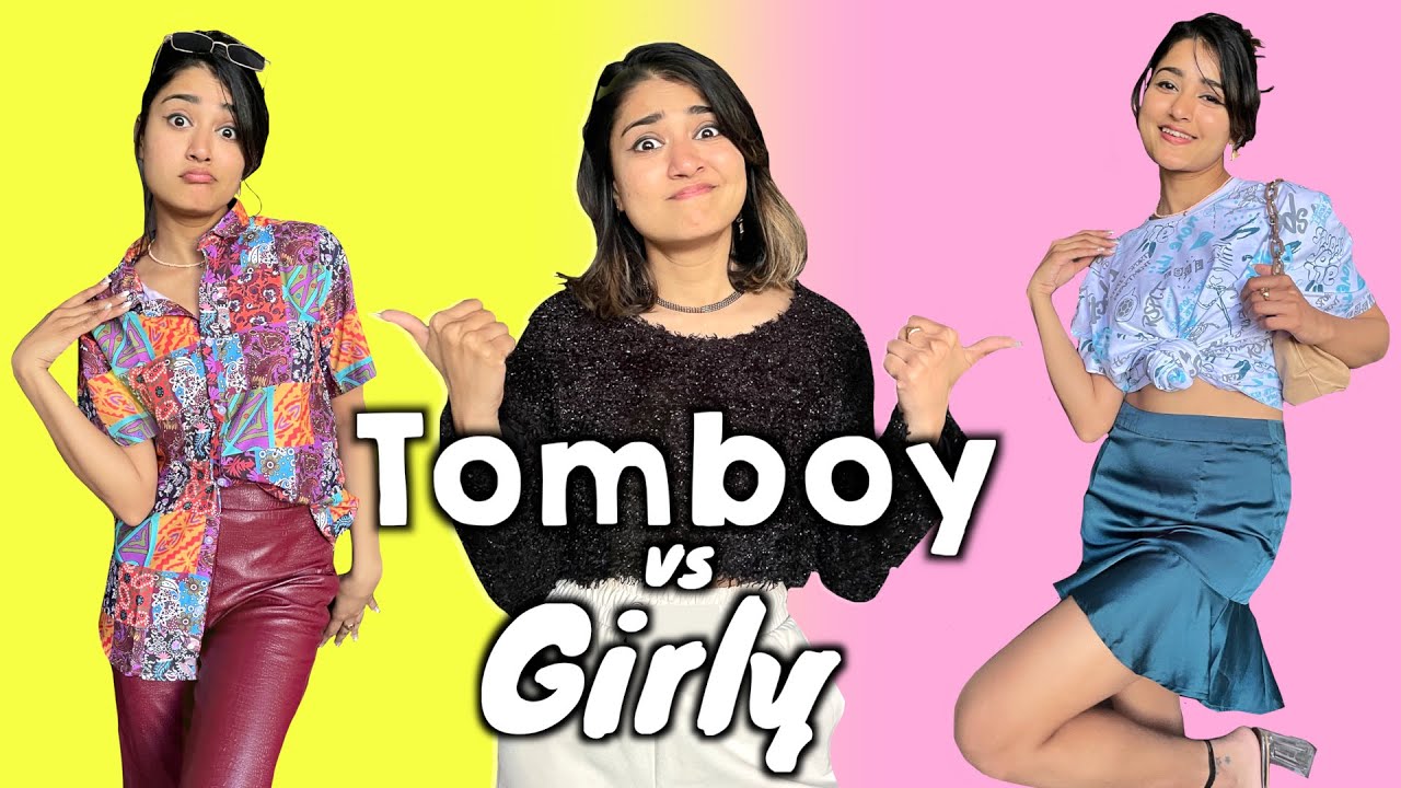 Dressing in Tomboy V/S Girly Outfits Meet My 2 Personalities YouTube