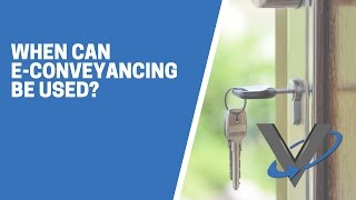 When can e-conveyancing be used