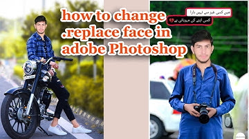 how to change / replace face in adobe Photoshop cs5 cs4 cs6 cs3 7.0 and all