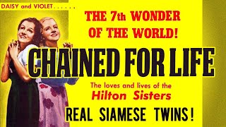 Chained for Life - Full Movie - B&W - exploitation/suspense - Siamese Twins - Hilton Sisters (1952)