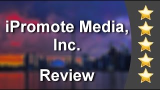 iPromote Media, Inc. Toronto 
Superb
5 Star Review by Garen A.