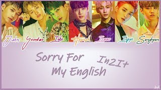 IN2IT (인투잇) - Sorry For My English [HAN/ROM/ENG] (Color Coded Lyrics)