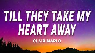 Till They Take My Heart Away - Clair Marlo (Lyrics)