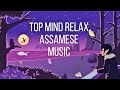 Top 5 mind relax assamese music  relax your mind  soul  rongdhonimelodies2