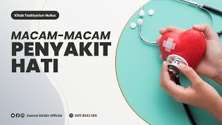 [LIVE] MACAM-MACAM PENYAKIT HATI  | Ustadz Zaenal Abidin LC,M.M. حفظه الله